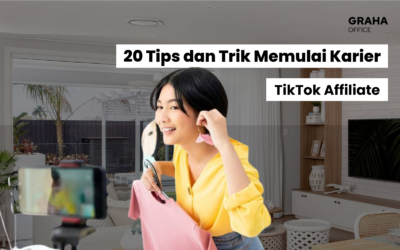 20 Tips dan Trik Memulai Karier sebagai TikTok Affiliate