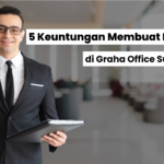5 Keuntungan Membuat PT & CV di Graha Office Surabaya 15 5 Keuntungan Membuat PT & CV di Graha Office Surabaya