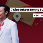 7 Kiat Sukses Denny Sumargo sebagai CEO Lion Parcel 24 7 Kiat Sukses Denny Sumargo sebagai CEO Lion Parcel