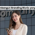 7 Tips Membangun Branding Bisnis yang Efektif 13 7 Tips Membangun Branding Bisnis yang Efektif