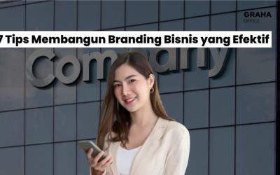7 Tips Membangun Branding Bisnis yang Efektif