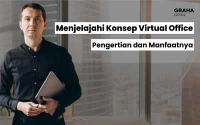 BLOG 14 Menjelajahi Konsep Virtual Office: Pengertian dan Manfaatnya