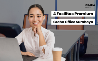 BLOG 19 Warning! 4 Fasilitas Premium di Graha Office Surabaya