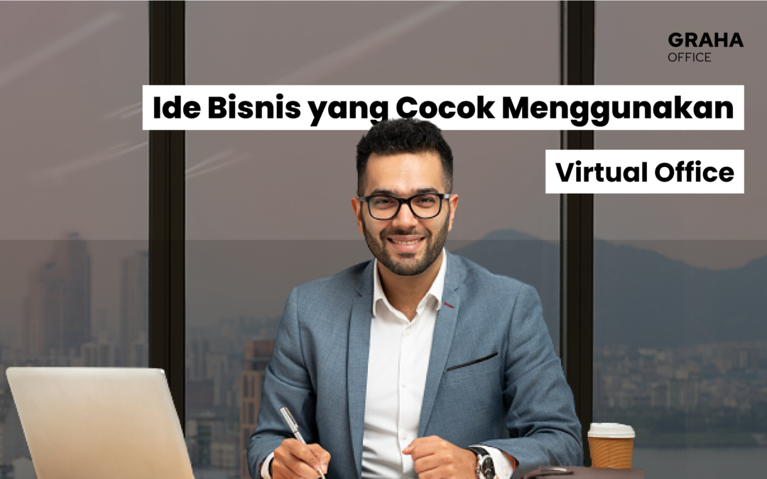 20 Ide Bisnis yang Cocok Menggunakan Virtual Office