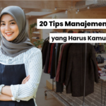20 Tips Manajemen UMKM yang Harus Kamu Ketahui 20 20 Tips Manajemen UMKM yang Harus Kamu Ketahui