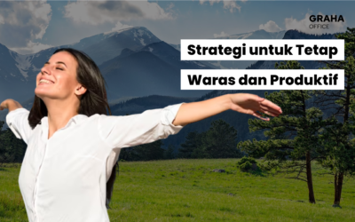 BLOG 23 Stress Kerja? 7 Strategi untuk Tetap Waras dan Produktif