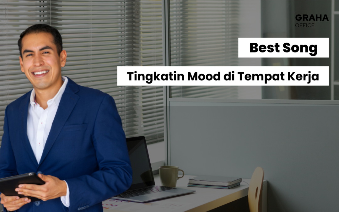 5 Best Lagu Tingkatin Mood di Tempat Kerja