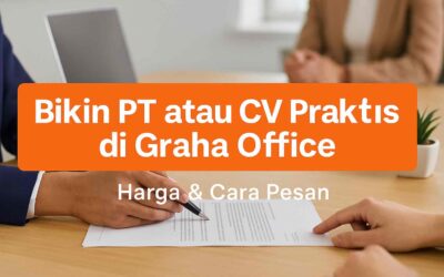 BLOG 1 Bikin PT atau CV Praktis di Graha Office Harga & Cara Pesan
